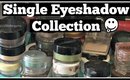 Single Eyeshadow Collection 2018 | Cruelty Free Single Eyeshadow Collection