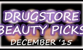 DrugStore Beauty Picks | December '15 | LetzMakeup