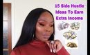 15 SIDE HUSTLE IDEAS TO EARN EXTRA INCOME