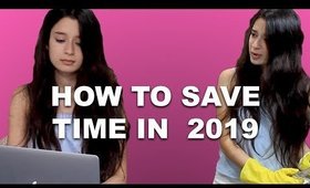 HOW TO SAVE TIME LIKE A PRO IN 2019