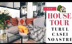 HOUSE TOUR: Cum am amenajat casa noastra | #acasanoastra