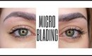Microblading Experience - Before & After