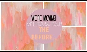 We're Moving! Short Vlog! | Our Mini House Tour | The Before | 1/09/15 | Jessica Chanell