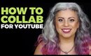 How to Collab with YouTubers and Video Creators