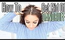 How To Get Rid Of Dandruff PERMANENTLY At Home !