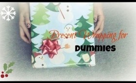 Present Wrapping for Dummies