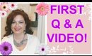 ~MY FIRST Q & A VIDEO~