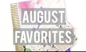 AUGUST PLANNER FAVORITES