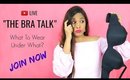 THE BRA TALK - What To Wear Under What? #BeautyGyanByShruti