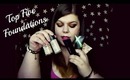 My Top Five Foundations | Melovemakeup.