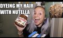 DYEING MY HAIR WITH NUTELLA || BEAUTY HACKS