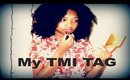 TMI TAG!! | Amor Ari :)