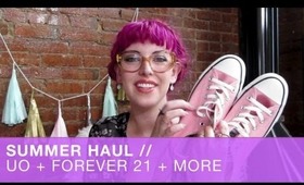 Summery Goodness Haul! (Urban + Forever 21 + MORE)