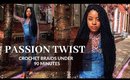 Passion Twist Crochet Braids Under 90 Mins! |Janet collection Review