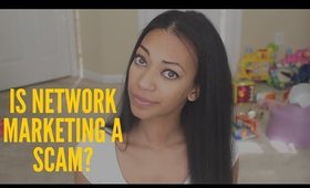 Is Network Marketing a Scam?