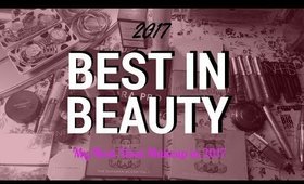 BEST OF BEAUTY 2017 - MY MOST USED SKINCARE & MAKEUP PRODUCTS OF THE YEAR!!! | #KaysWays