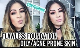 Flawless Full Coverage Foundation Routine for Oily/Acne Prone Skin