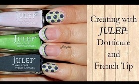 Creating with Julep: Dotticure and French Tip Mix & Match (Ep. 4)