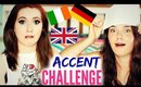 THE ACCENT CHALLENGE!