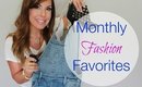 Monthly Fashion Favorites