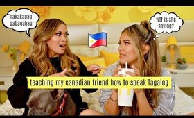 Teaching My Canadian Friend How To Speak TAGALOG! with Adelaine Morin