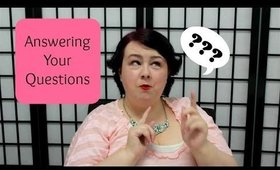 Answering Your Questions (Finally!)