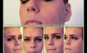 Beauty Challenge #2: Lime Green, Dark Brown & Mauve