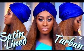 How I Slay my Satin Lined Turban | Shlinda1