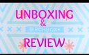 JULY 2017 BIRCHBOX UNBOXING & REVIEW