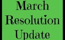 Resolution Update: March