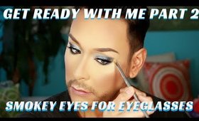 GRWM Smokey Eyes for Eyeglasses & False Eyelash Tutorial -mathias4makeup