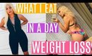 What I Eat In A Day For Weight Loss