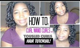 How to: Curl Wand Hair / Tousled Curls on Short Natural Hair | Jessica Chanell