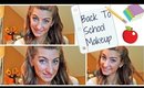 Back To School Makeup Tutorial