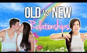 Old Vs. New Relationships