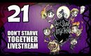 Don't Starve Together - Ep. 21 - Vida's Kill Room & Expanding The Zoo [Livestream UNCENSORED]