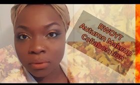 ORANGE You Glad It's AUTUMN!!! RWOYT MAKEUP COLLABORATION