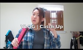 Vlog | Catch Up