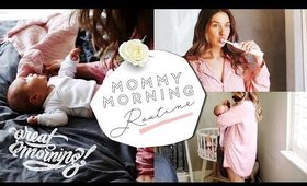 👶🏼 MOMMY MORNING ROUTINE 2018 💫