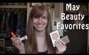 Current Obsessions: May Beauty Favorites