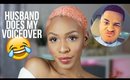 HUSBAND DOES MY VOICEOVER! ▸ VICKYLOGAN