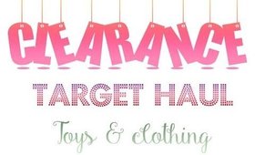 Target Clearance Haul | Toys & Clothing |  PrettyThingsRock