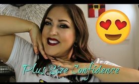 PLUS SIZE & CONFIDENT | SAY WHAT!!??