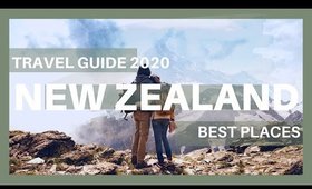 NEW ZEALAND  Travel Guide 2020 | [Best Places New Zealand]