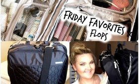 ★FRIDAY FAVORITES & FLOPS | TRAVEL EDITION★