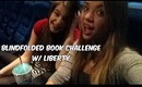 Blindfolded Book Challenge w/ Liberty