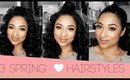 Hair Tutorial: 3 Spring Hairstyles