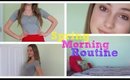 Spring Morning Routine 2014 Weekend Edition