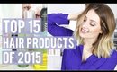 Top 15 Hair Products of 2015 | Kendra Atkins