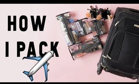 HOW I PACK MY MAKEUP AND WHAT I TAKE